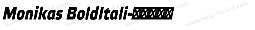 Monikas BoldItali字体转换